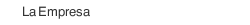 La Empresa